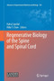 Regenerative Biology of the Spine and Spinal Cord : 760 by Rahul Jandial - Hardback
