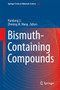 Bismuth-Containing Compounds : 186 by Handong Li - Hardback