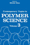 Contemporary Topics in Polymer Science : Volume 3 by Mitchel C. Shen - Paperback