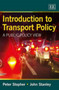 Introduction to Transport Policy : A Public Policy View by Peter Stopher - Paperback