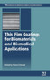Thin Film Coatings for Biomaterials and Biomedical Applications by Hans J Griesser - Hardback