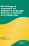 Multilingual Aspects of Signed Language Communication and Disorder by David Quinto-Pozos - Hardback