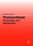 Photosynthesis : Physiology and Metabolism by Alyssa A. Cajumban - Hardback