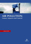Air Pollution : Causes, Impacts and Control by Alejandro White - Hardback
