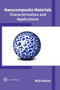 Nanocomposite Materials: Characterization and Applications by Rich Falcon - Hardback