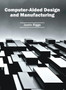 Computer-Aided Design and Manufacturing by Justin Riggs - Hardback