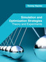 Simulation and Optimization Strategies: Theory and Experiments by Tommy Haynes - Hardback