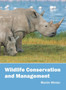 Wildlife Conservation and Management by Martin Winter - Hardback