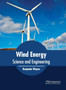 Wind Energy: Science and Engineering by Benjamin Wayne - Hardback