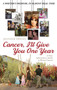 Cancer, I'll Give You One Year by Jennifer Spiegel - Hardback