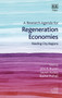 A Research Agenda for Regeneration Economies : Reading City-Regions by John R. Bryson - Hardback