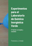 Experimentos para el Laboratorio de Quimica Inorganica Verde : 3a Edicion corregida y ampliada by Francisco J Arnaiz - Paperback