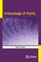 Embryology of Plants by Arit Okon Efretuei - Hardback