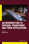 An Introduction to Integral Transforms and Their Applications by Olga Moreira - Hardback
