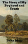 The Story of My Boyhood and Youth by John Muir - Hardback