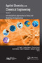Applied Chemistry and Chemical Engineering, Volume 3 : Interdisciplinary Approaches to Theory and Modeling with Applications by A.K. Haghi - Paperback