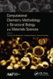 Computational Chemistry Methodology in Structural Biology and Materials Sciences by Tanmoy Chakraborty - Paperback