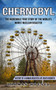 Chernobyl : The Incredible True Story Of The World's Worst Nuclear Disaster (History Of A Human Disaster Life Death Rebirth) by Thomas Housel - Paperback