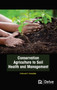Conservation Agriculture to Soil Health and Management by Nekesah T. Wafullah - Hardback