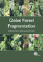 Global Forest Fragmentation by Alexandra-Maria Klein - Paperback