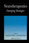 Neurotherapeutics : Emerging Strategies by Linda M. Pullan - Paperback