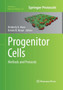 Progenitor Cells : Methods and Protocols : 916 by Kimberly A. Mace - Paperback