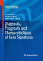 Diagnostic, Prognostic and Therapeutic Value of Gene Signatures by Antonio Russo - Paperback