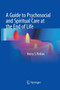 A Guide to Psychosocial and Spiritual Care at the End of Life by Henry S. Perkins - Paperback