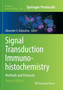Signal Transduction Immunohistochemistry : Methods and Protocols : 1554 by Alexander E. Kalyuzhny - Paperback