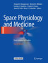 Space Physiology and Medicine : From Evidence to Practice by Arnauld E. Nicogossian - Paperback