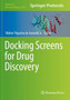 Docking Screens for Drug Discovery : 2053 by Walter Filgueira de Azevedo Jr. - Paperback