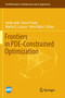 Frontiers in PDE-Constrained Optimization : 163 by Harbir Antil - Paperback