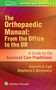 The Orthopaedic Manual: From the Office to the OR by Kenneth MD Egol - Paperback