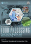 Handbook of Food Processing : Food Safety, Quality, and Manufacturing Processes by Theodoros Varzakas - Hardback