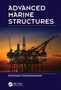 Advanced Marine Structures by Srinivasan Chandrasekaran - Hardback