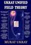 "UKRAY" Unified Field Theory : An Approach to Electrogravity Unification by Murat Ukray - Paperback