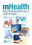 mHealth Multidisciplinary Verticals by Sasan Adibi - Hardback