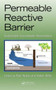 Permeable Reactive Barrier : Sustainable Groundwater Remediation by Ravi Naidu - Hardback