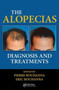 The Alopecias : Diagnosis and Treatments by Pierre Bouhanna - Hardback