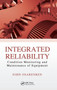 Integrated Reliability : Condition Monitoring and Maintenance of Equipment by John Osarenren - Hardback