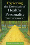 Exploring the Essentials of Healthy Personality : What Is Normal? by Camay Woodall - Hardback