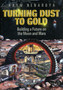 Turning Dust to Gold : Building a Future on the Moon and Mars by Haym Benaroya - Paperback