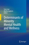Determinants of Minority Mental Health and Wellness by Sana JD PhD MSSA Loue - Paperback