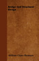 Bridge And Structural Design by William Chase Thomson - Paperback