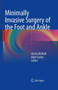 Minimally Invasive Surgery of the Foot and Ankle by Nicola Maffulli - Paperback