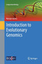 Introduction to Evolutionary Genomics : 17 by Naruya Saitou - Paperback