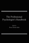 The Professional Psychologist's Handbook by Bruce D. Sales - Paperback