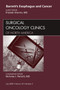 Barrett's Esophagus and Cancer, An Issue of Surgical Oncology Clinics : Volume 18-3 by Prateek Sharma - Hardback