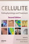 Cellulite : Pathophysiology and Treatment by Mitchel P. Goldman - Hardback