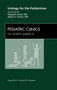 Urology for the Pediatrician, An Issue of Pediatric Clinics : Volume 59-4 by Pasquale Casle - Hardback